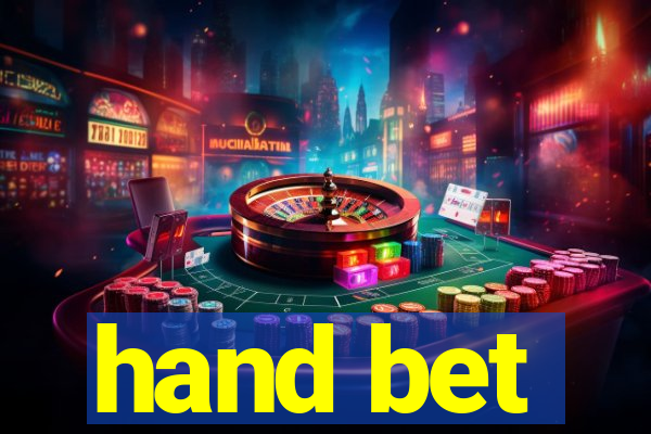 hand bet